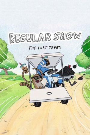 پوستر Regular Show: The Lost Tapes