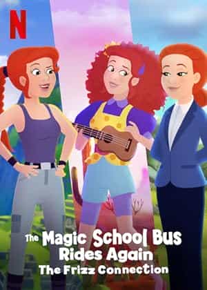 پوستر The Magic School Bus Rides Again The Frizz Connection