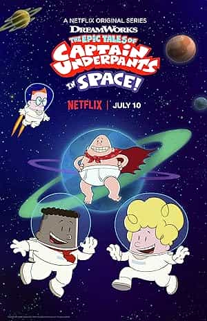 پوستر The Epic Tales of Captain Underpants in Space