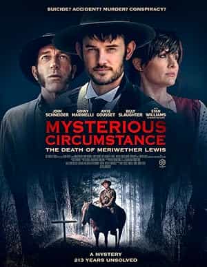 پوستر Mysterious Circumstance: The Death of Meriwether Lewis