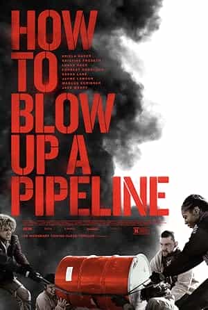 پوستر How to Blow Up a Pipeline